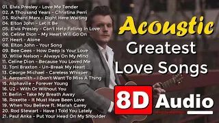 Acoustic Love Songs | Greatest Old Love Songs Cover Of All Time - 8D Audio | Audioblaz