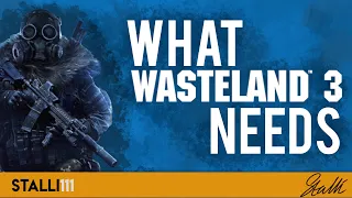 How Wasteland 3 Could Become a PERFECT Sequel