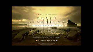 DEATH STRANDING DIRECTOR'S CUT - PC - OUT NOW Launch Trailer