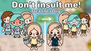 Don’t insult me! 🥺👧🏻 🙅🏼‍♀️| Toca Life Story 🌏| อย่าดูถูกฉัน! |Toca Boca