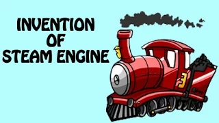 History Of Steam Engine | Inventions & Discoveries Of Transportation For Kids