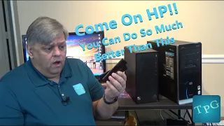 What happens when I try to upgrade the new HP Prebuilt?  - Spoiler alert, it ain't that pretty!