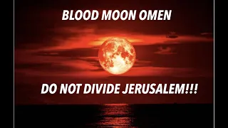 BLOOD MOON OMEN: Rabbi Warns Biden... "DO NOT DIVIDE JERUSALEM!"