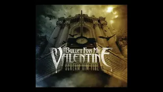 Bullet For My Valentine -  Scream Aim Fire  (Full Album)