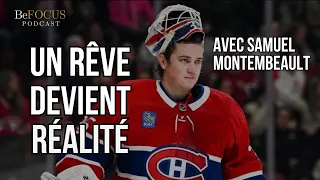 LNH - Quand ton rêve devient réalité avec Samuel Montembeault