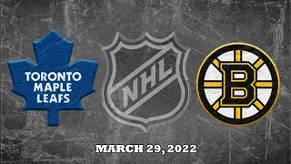 NHL Maple Leafs vs Bruins | Mar.29, 2022