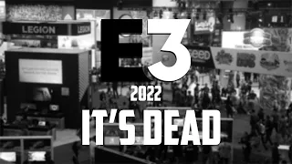 E3 2022 - It's Dead