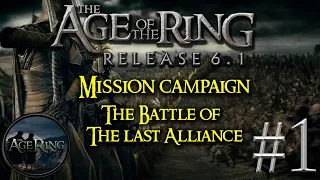 BFME 2 ROTWK Age of The Ring 6.1 | Campaign "Last Alliance battle" #1