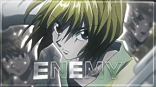 Enemy - Kurapika [Edit/AMV] Quick!!