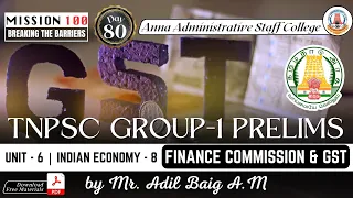 MISSION 100 | Day 80 | Group 1 Prelims | Economy - 8 | Finance Commission & GST  | Mr.Adil Baig. A.M