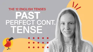 English Tenses: Past Perfect Continuous
