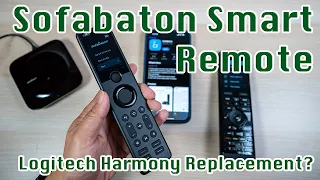 Sofabaton X1 Smart Remote | Logitech Harmony Elite Replacement?