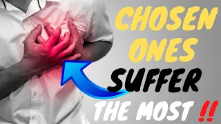 THIS IS WHY CHOSEN ONES SUFFER THE MOST | THE DARK TRUTH OF BEING CHOSEN, IT'S NOT EASY 🤯💥