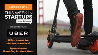 Ryan Hoover on the Future of Electric Scooters (Bird, Lime, Spin)