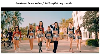 Don Omar - Danza Kuduro ft 2022 english song c media