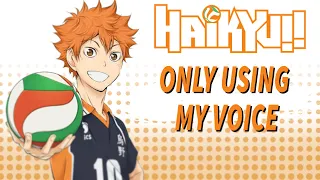 Fly High but its just my voice [ Haikyuu OP #4 ]