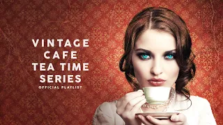 Vintage Café Tea Time Series - Background Music