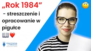 „Rok 1984" - streszczenie i opracowanie w pigułce #matura2023 #matura