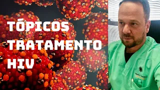 Tópicos tratamento HIV - Dr. Renato Cassol Infectologista