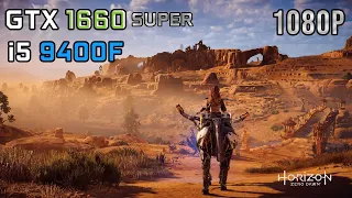 Horizon Zero Dawn | GTX 1660 SUPER + i5 9400F | All Presets Benchmark