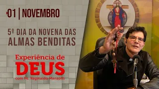 Experiência de Deus | 01-11-22 | 5º Dia da Novena das Almas Benditas