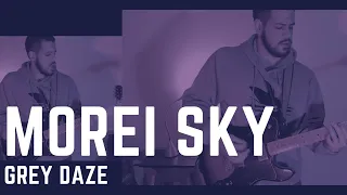 MOREI SKY | GREY DAZE - GUITAR FULL COVER (miss u chester)