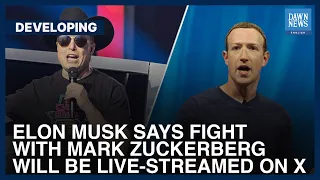 Elon Musk Says Fight With Mark Zuckerberg Will Be Live-Streamed On X | Dawn News English