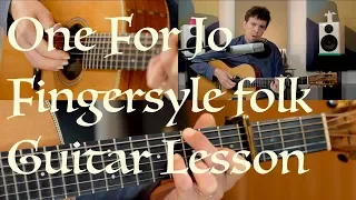One For Jo - Folk Fingerstyle Guitar Lesson