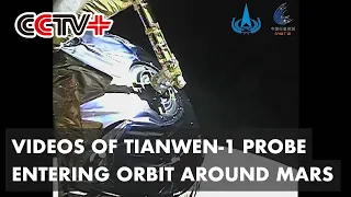 China Releases Videos of Tianwen-1 Probe Entering Orbit around Mars