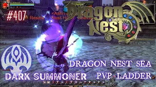 #407 Trying To Use Rare Char Again ~ Dark Summoner - Dragon Nest SEA PVP Ladder