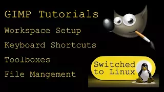 Gimp Tutorials on Linux - Part 1: Workspace Setup