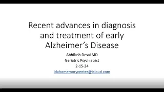 Recent Advances in Diagnosis and Treatment of Early Alzheimer's Disease