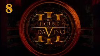 The House of Da Vinci 3 - прохождение на русском (часть 8)