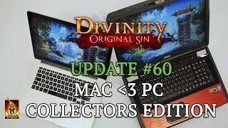 Divinty: Original Sin - Update #60: Mac ♥ PC & Collectors Edition