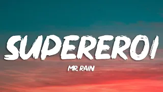 Mr.Rain - SUPEREROI (Testo/Lyrics) | Sanremo 2023