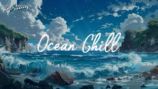 Ocean Chill | Lofi Music for Work, Relax, Study
