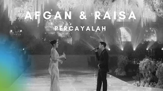 AFGAN & RAISA - PERCAYALAH (GRAND BALLROOM SURABAYA)