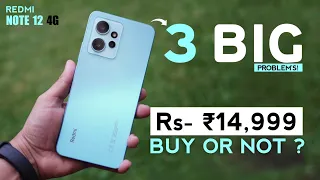 Redmi Note 12 4g "BUY OR NOT" | 3 Major PROBLEM'S In Redmi Note 12 4g | Redmi Note 12 4g Review !