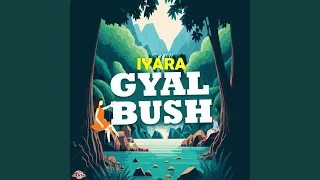 Gyal Bush