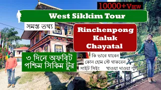 Rinchenpong | Kaluk | Chayatal | Ghonday Village Resort | Chayatal Heritage Homestay | West Sikkim