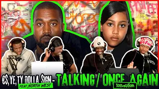 ¥$, Ye, Ty Dolla $ign - Talking / Once Again (feat. North West) | Reaction