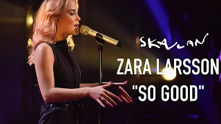 Zara Larsson «So Good» Live on Skavlan | SVT/NRK/Skavlan