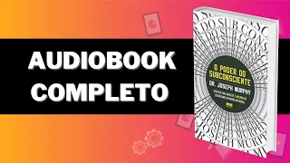 Audiobook Completo "O Poder do Subconsciente" - Joseph Murphy