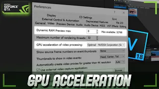 VEGAS Pro 18: How To Properly Use GPU Acceleration - Tutorial