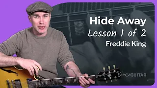 How to play by Hide Away by Freddie King | Blues Guitar Lesson #1of2