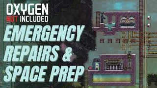 EMERGENCY REPAIRS & SPACE Preparations in OXYGEN NOT INCLUDED! (LP1-EP19)