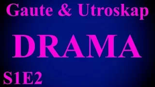 Gaute & Utroskap Episode 2 Drama