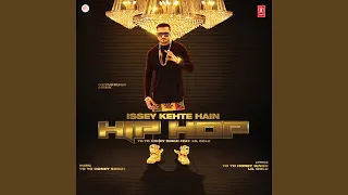 Issey Kehte Hain Hip Hop