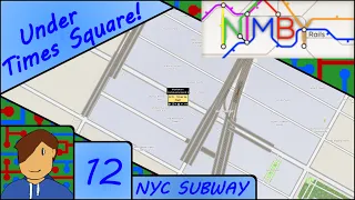 Under Times Square! | 1.5 Beta | NIMBY Rails: New York City Subway! | Episode 12