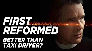 Better than Taxi Driver? | First Reformed Review | Loyalty Cup